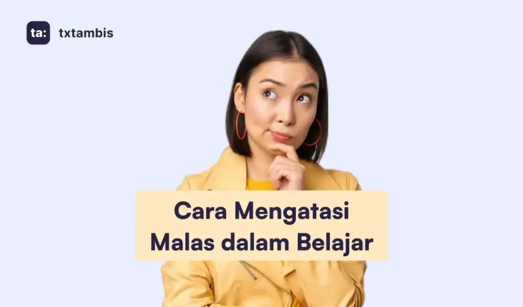 Cara Mengatasi Malas dalam Belajar