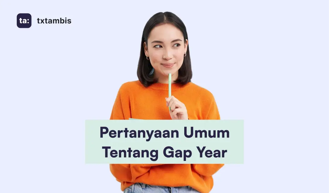 Pertanyaan Umum Tentang Gap Year